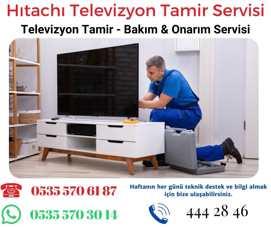 Hıtachı  Televizyon Tamir servisi
